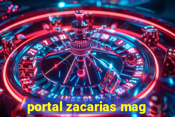 portal zacarias mag